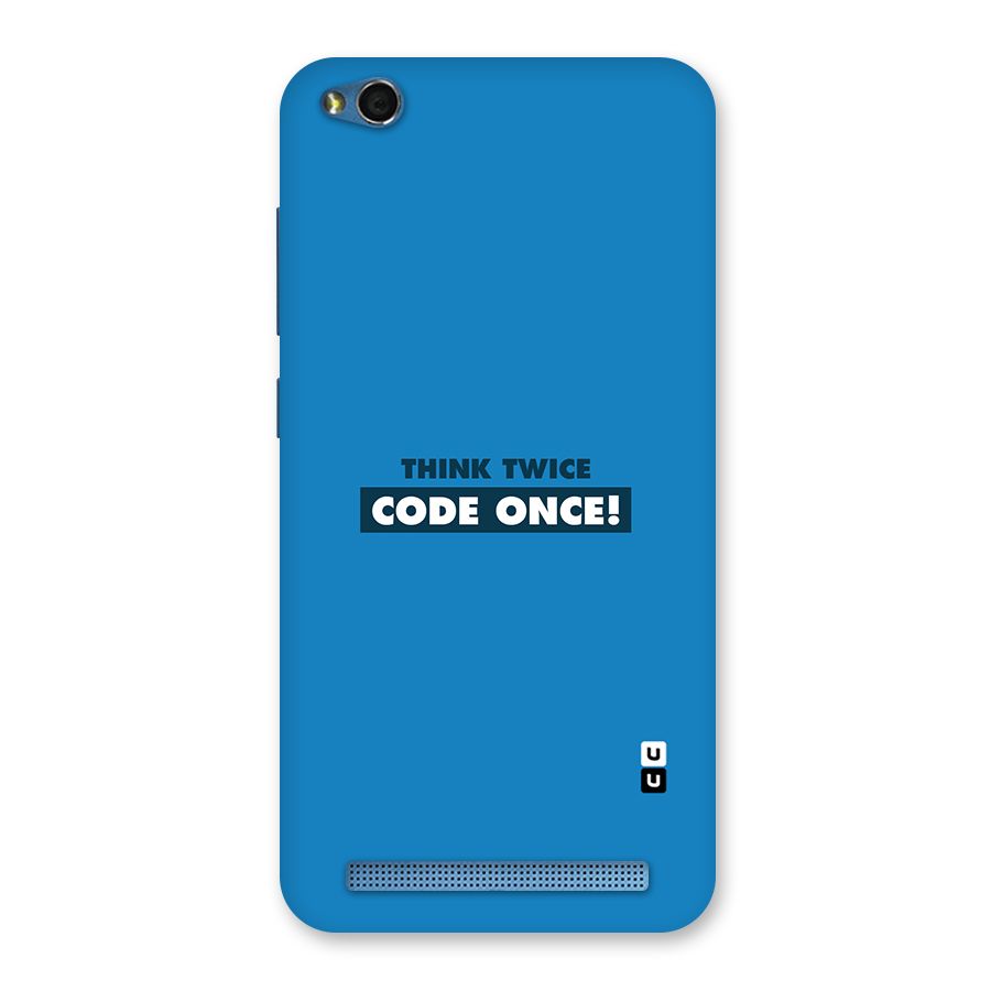 Think Twice Code Once Back Case for Redmi 5A