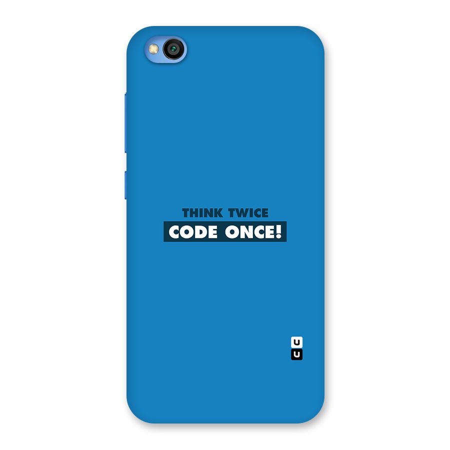 Think Twice Code Once Back Case for Redmi Go