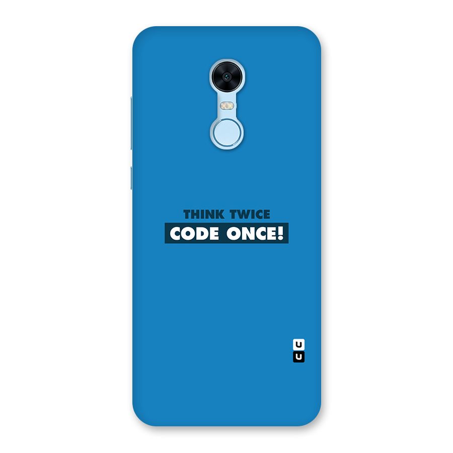 Think Twice Code Once Back Case for Redmi Note 5