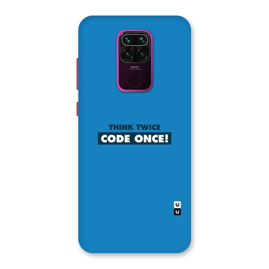 Think Twice Code Once Back Case for Redmi Note 9