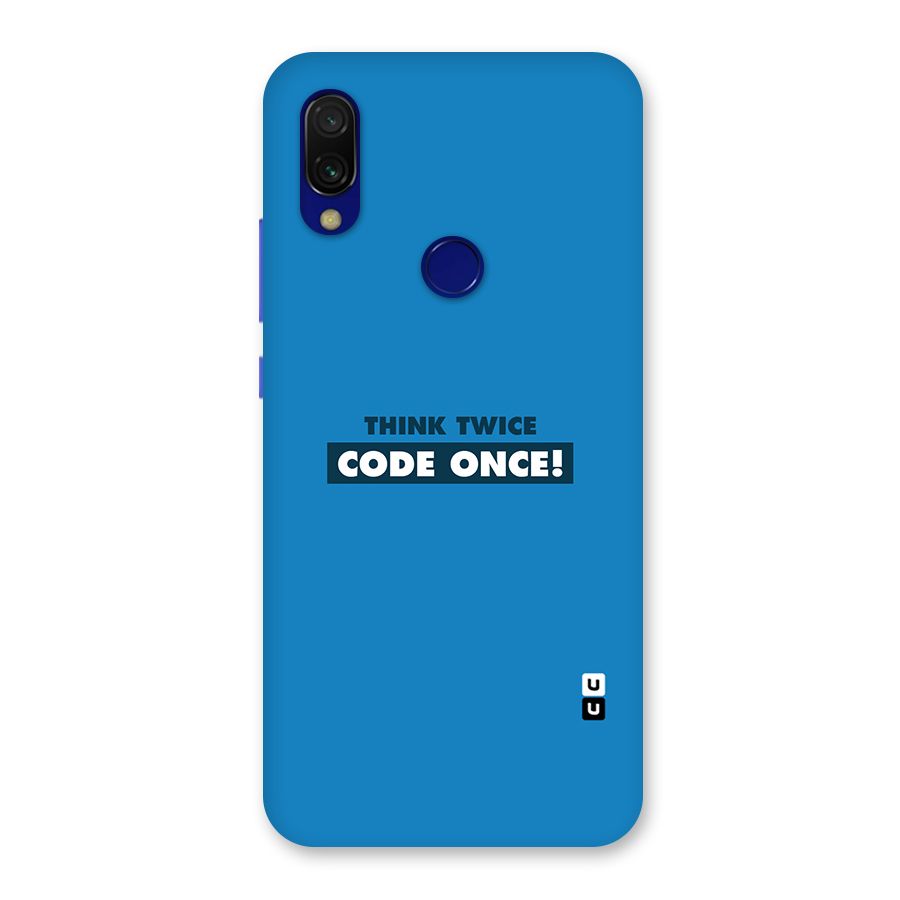 Think Twice Code Once Back Case for Redmi Y3