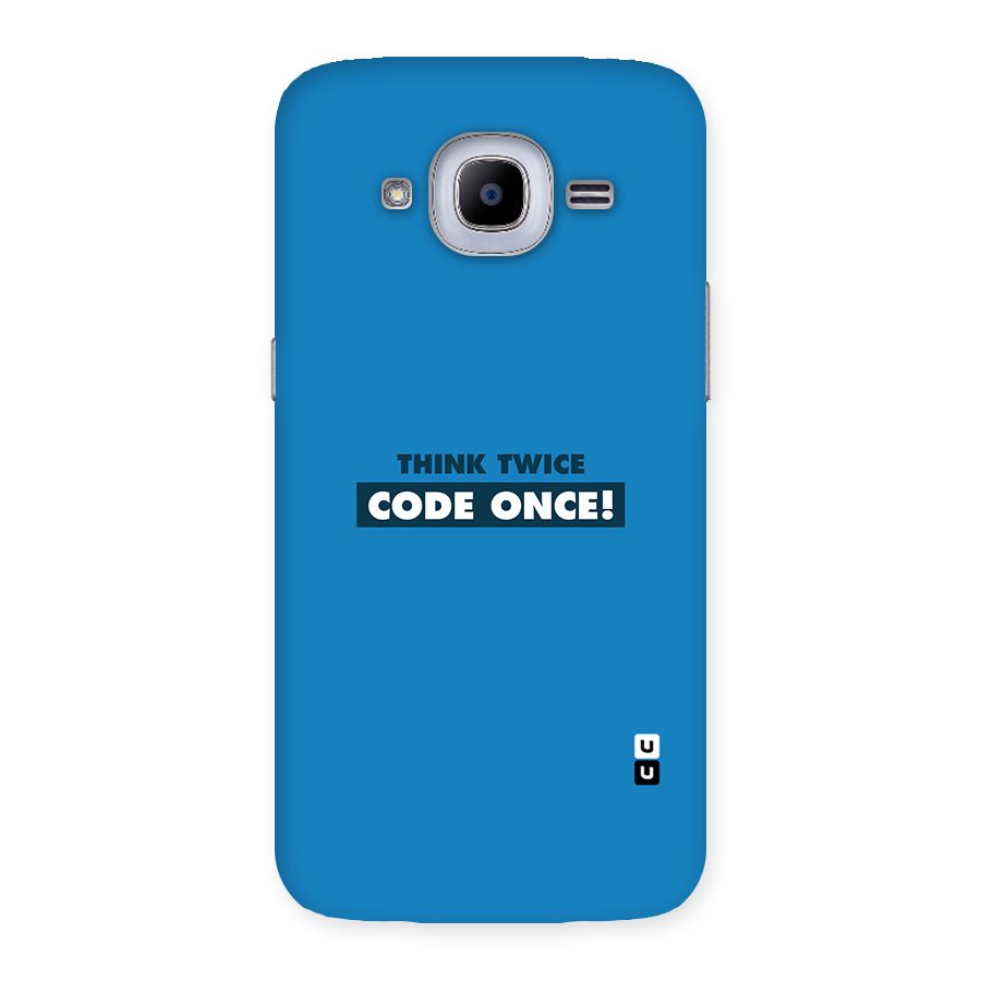 Think Twice Code Once Back Case for Samsung Galaxy J2 Pro