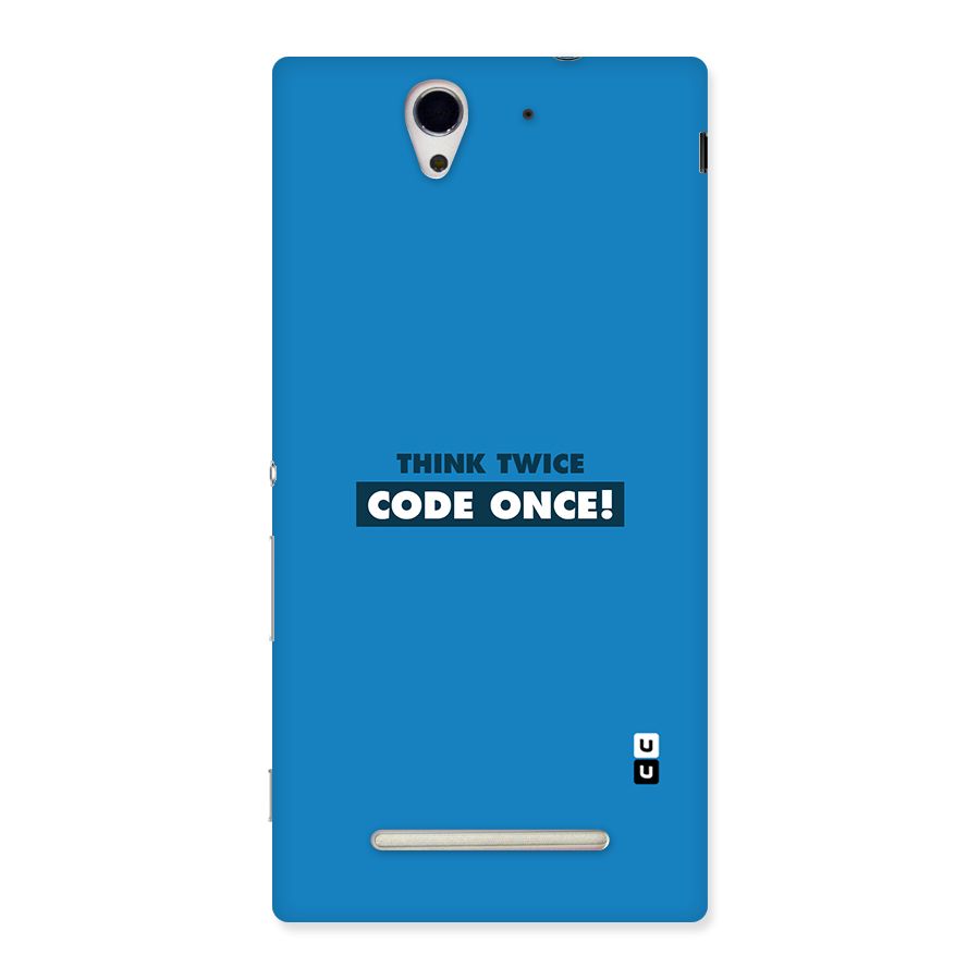Think Twice Code Once Back Case for Sony Xperia C3