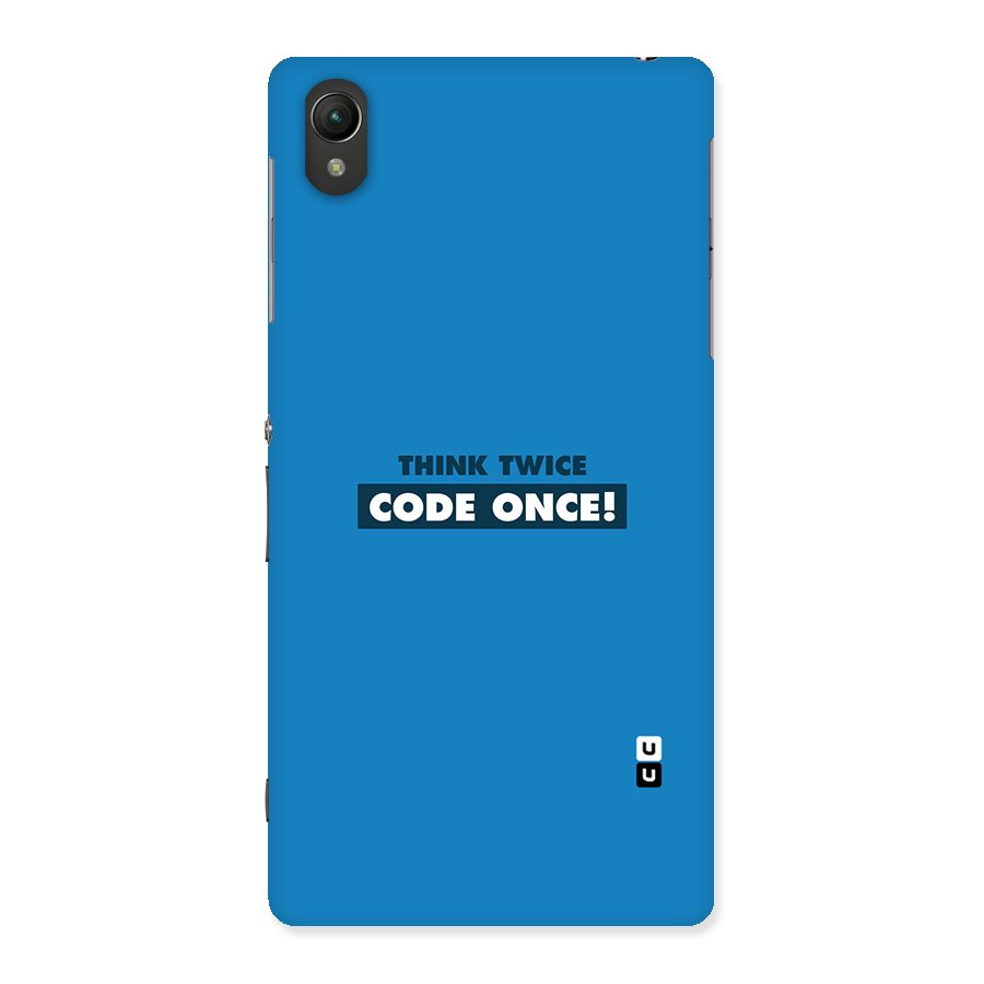 Think Twice Code Once Back Case for Sony Xperia Z2