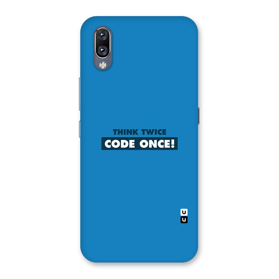 Think Twice Code Once Back Case for Vivo NEX