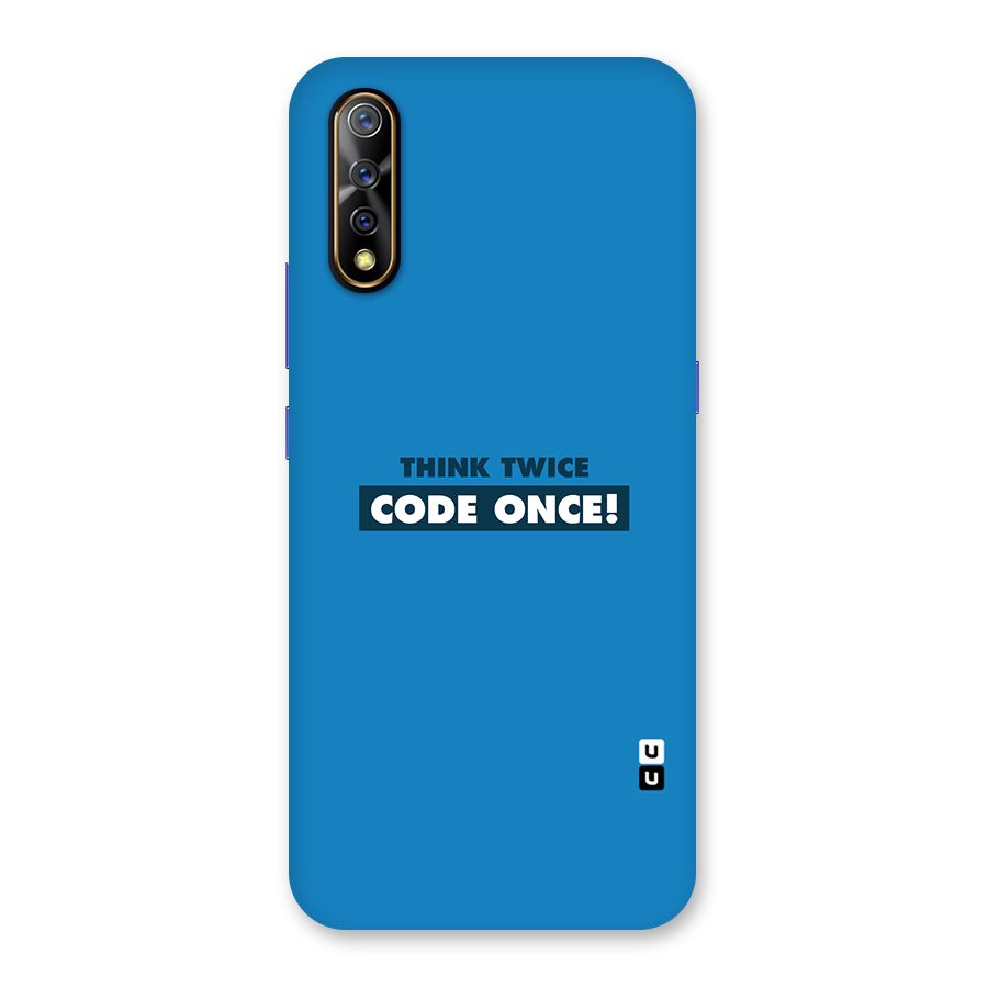 Think Twice Code Once Back Case for Vivo S1