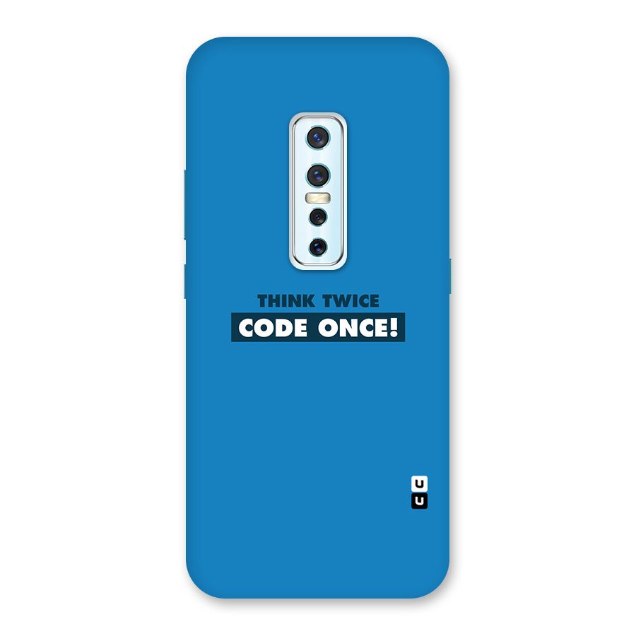 Think Twice Code Once Back Case for Vivo V17 Pro
