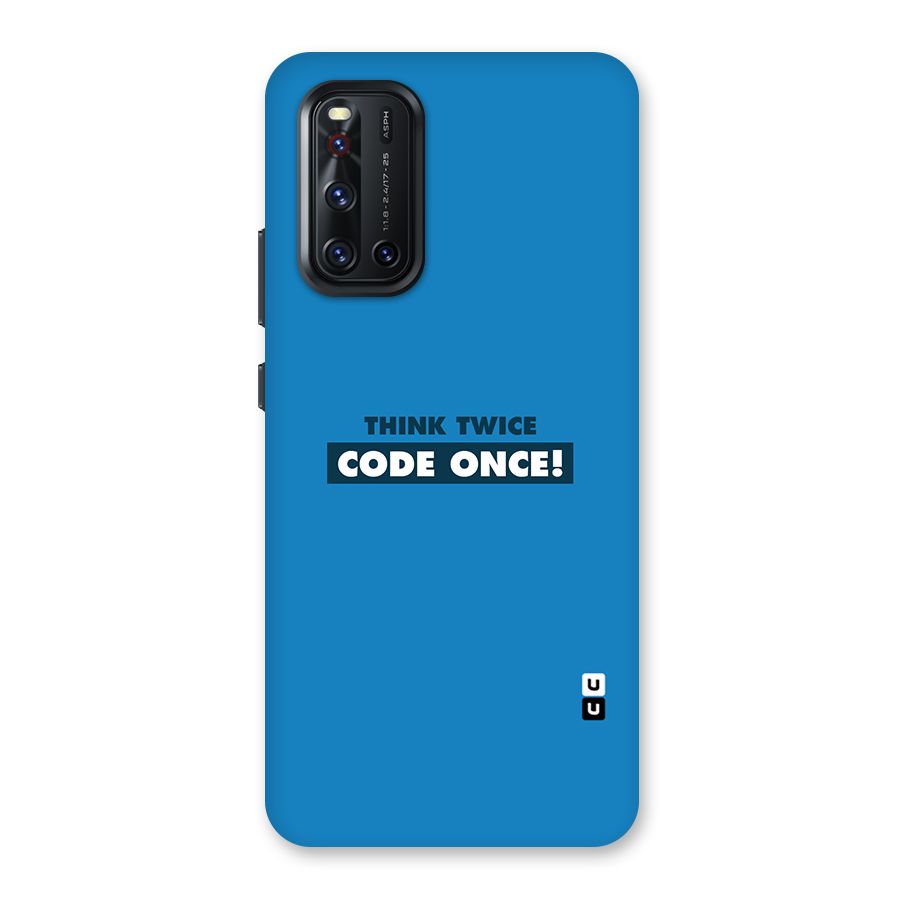 Think Twice Code Once Back Case for Vivo V19