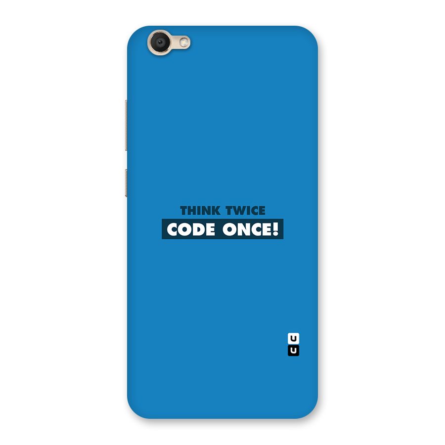 Think Twice Code Once Back Case for Vivo V5