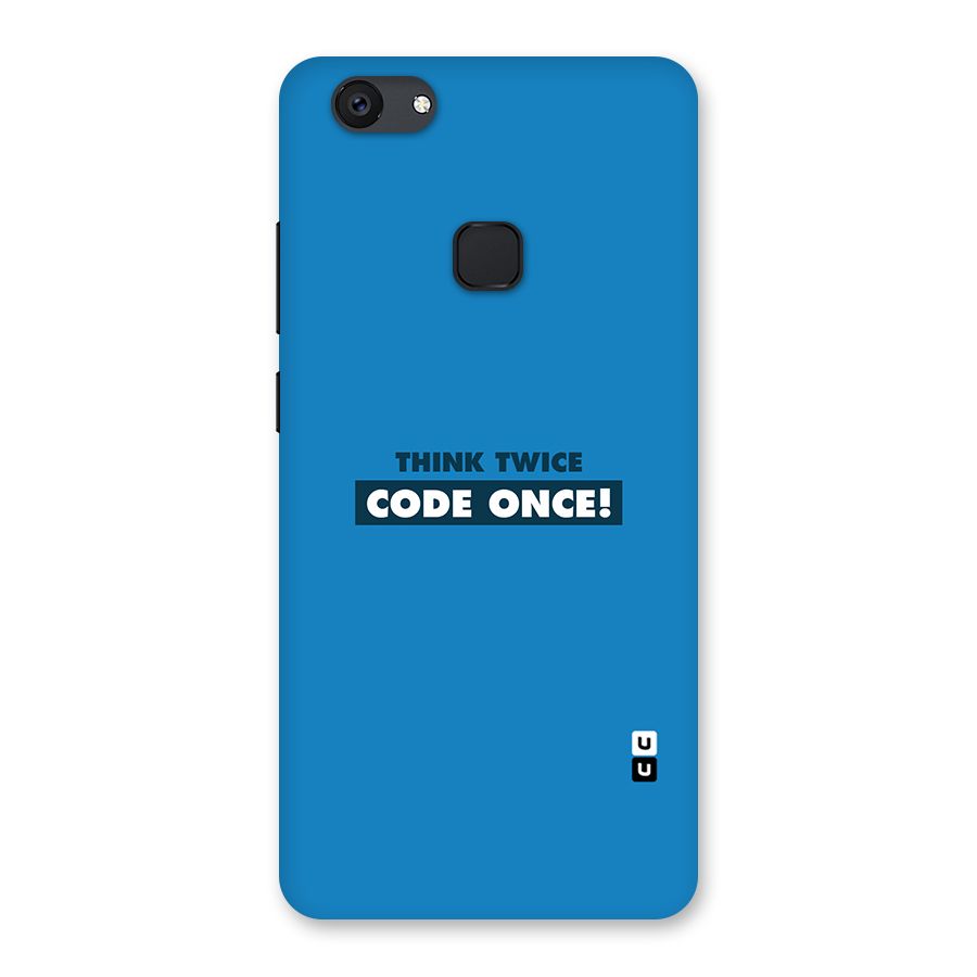Think Twice Code Once Back Case for Vivo V7 Plus