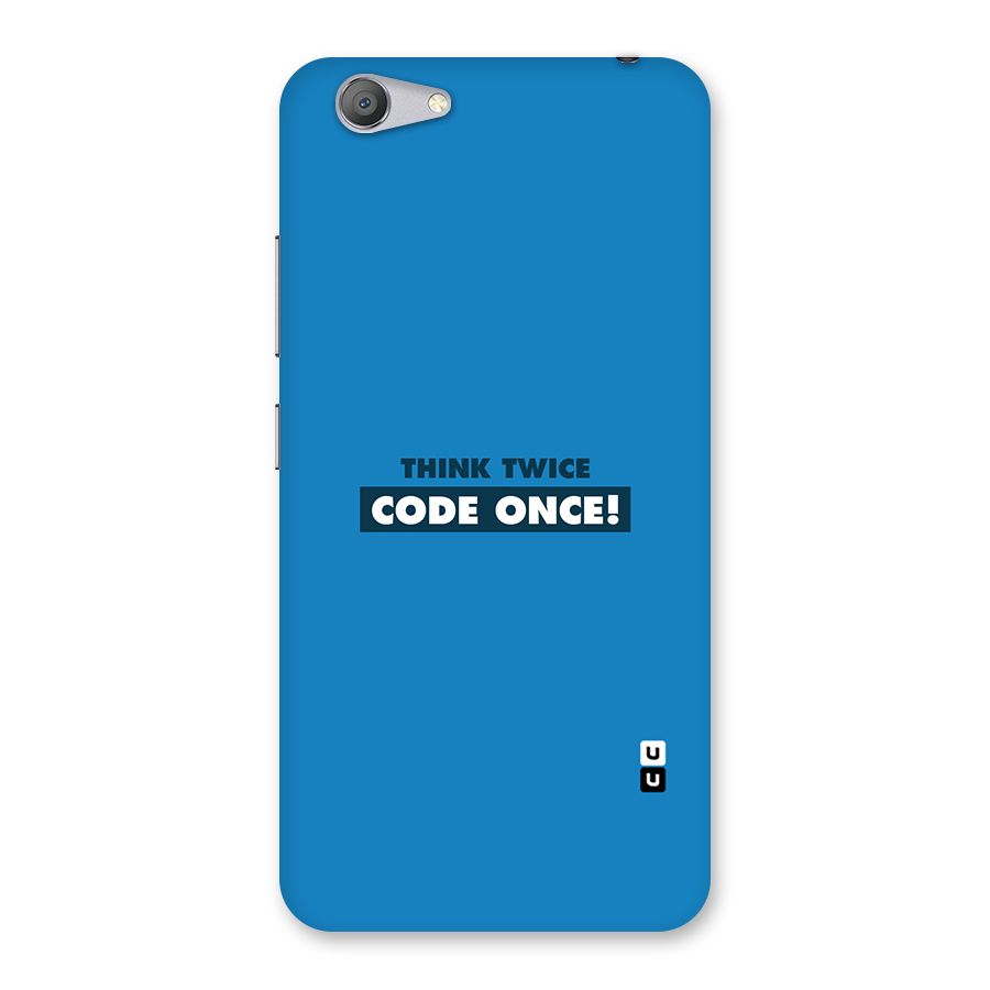 Think Twice Code Once Back Case for Vivo Y53