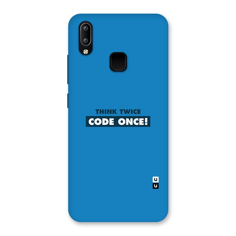 Think Twice Code Once Back Case for Vivo Y93