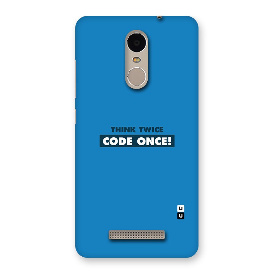 Think Twice Code Once Back Case for Xiaomi Redmi Note 3