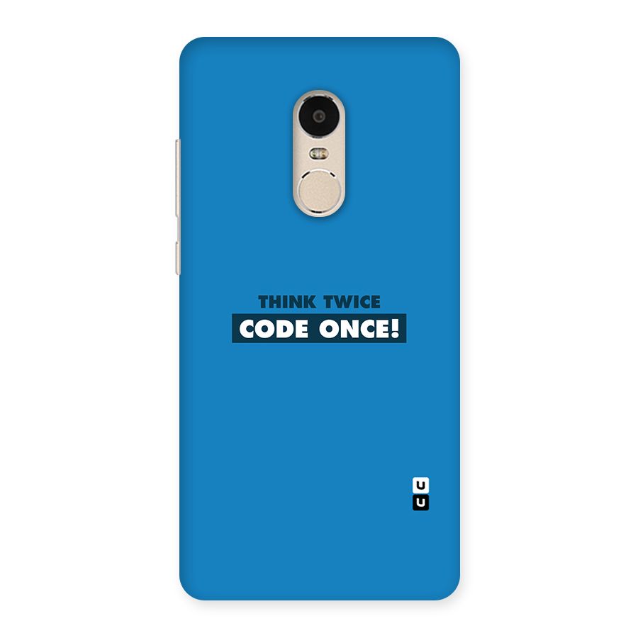 Think Twice Code Once Back Case for Xiaomi Redmi Note 4
