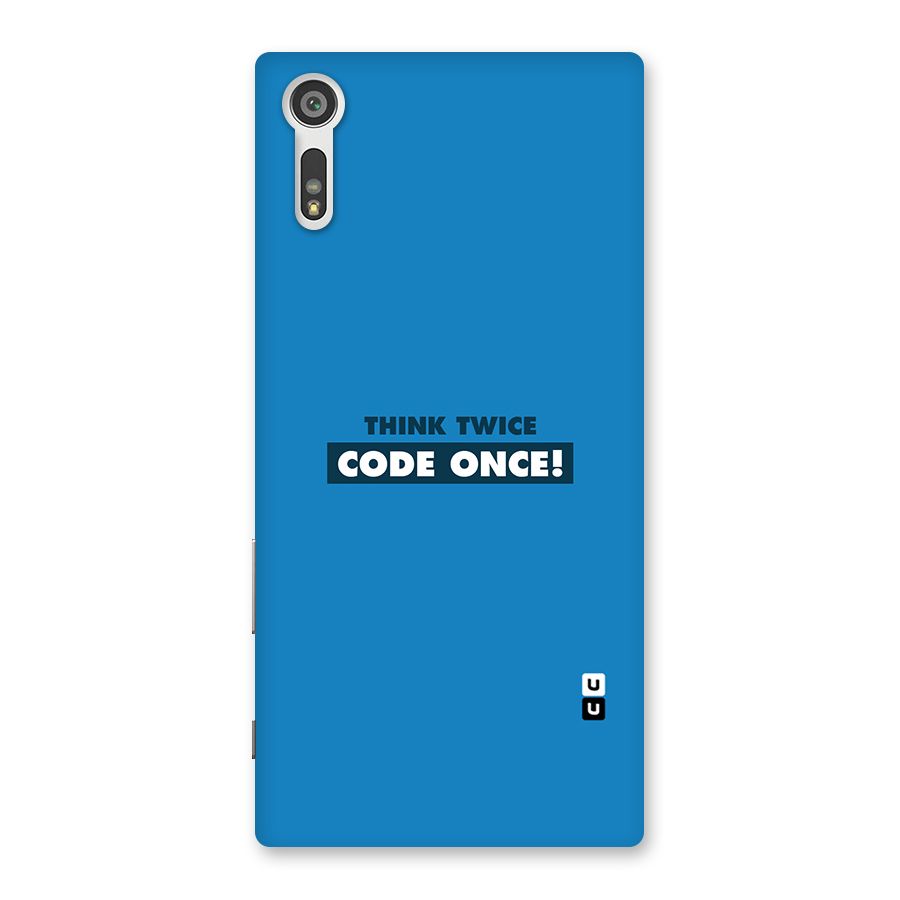 Think Twice Code Once Back Case for Xperia XZ