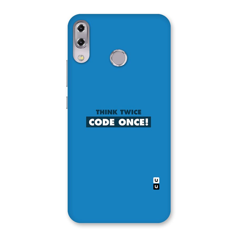 Think Twice Code Once Back Case for Zenfone 5Z