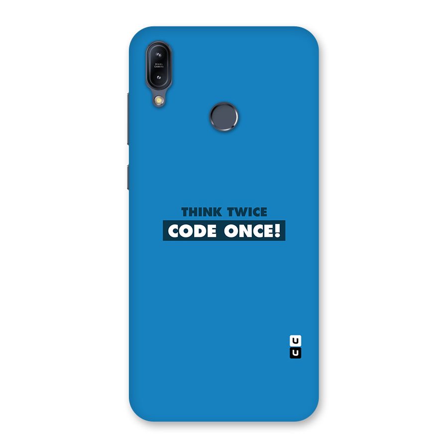 Think Twice Code Once Back Case for Zenfone Max M2