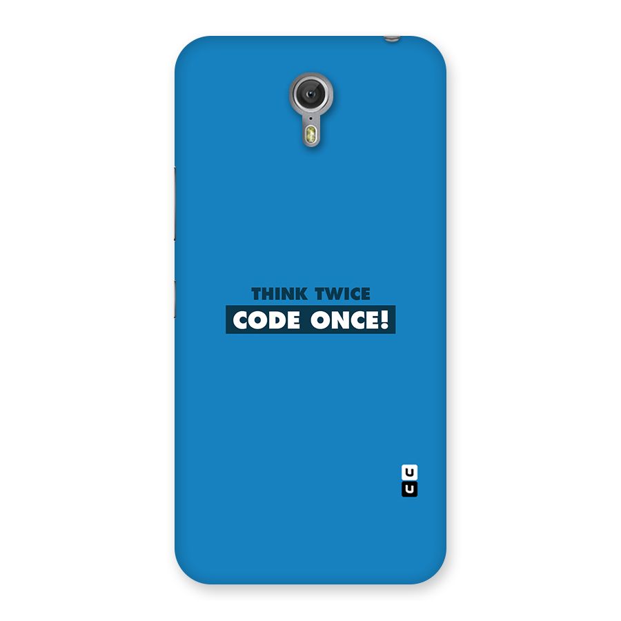 Think Twice Code Once Back Case for Zuk Z1