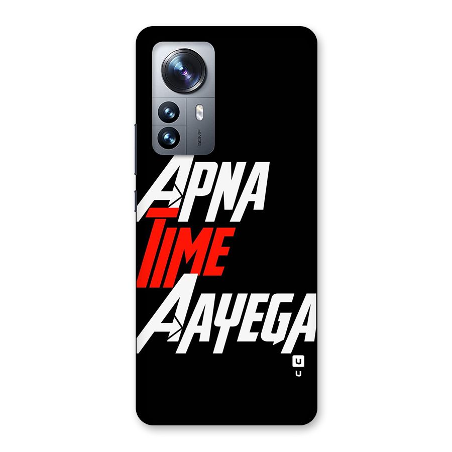 Time Aayega Back Case for Xiaomi 12 Pro