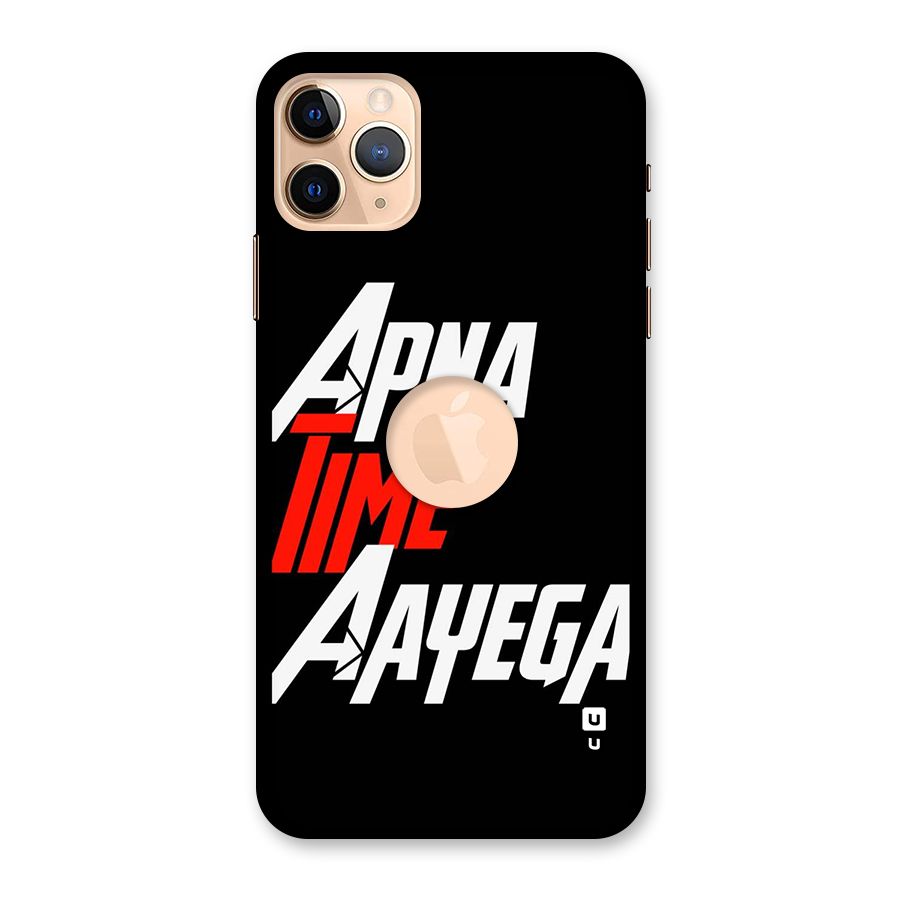 Time Aayega Back Case for iPhone 11 Pro Max Logo Cut