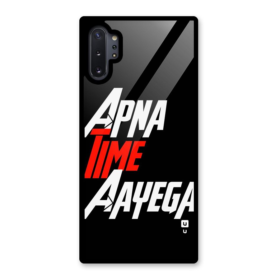 Time Aayega Glass Back Case for Galaxy Note 10 Plus