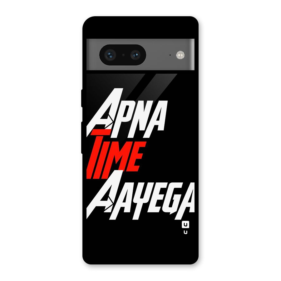 Time Aayega Glass Back Case for Google Pixel 7