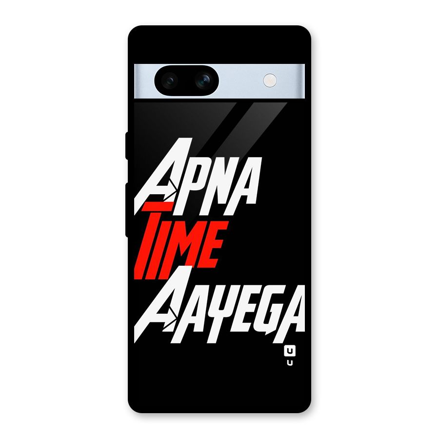 Time Aayega Glass Back Case for Google Pixel 7a