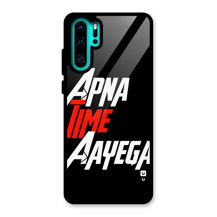 Time Aayega Glass Back Case for Huawei P30 Pro