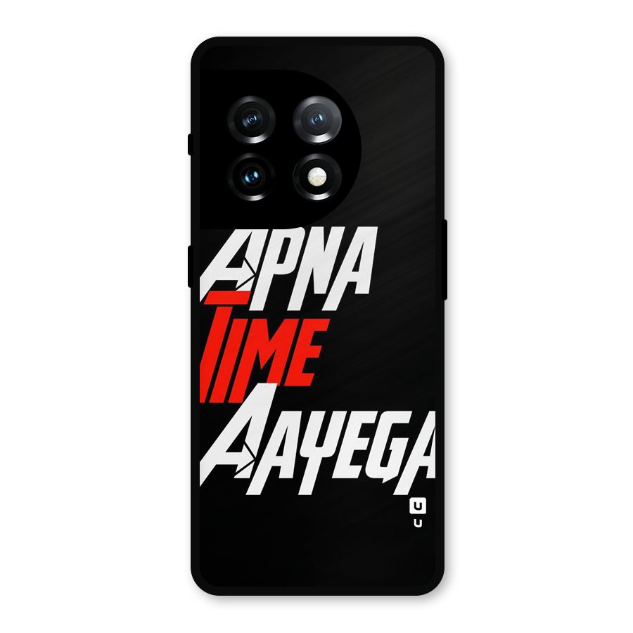 Time Aayega Metal Back Case for OnePlus 11
