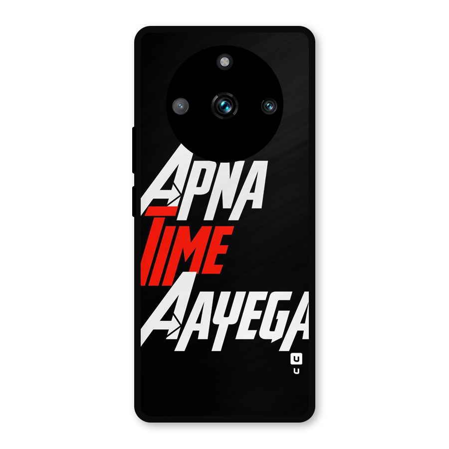 Time Aayega Metal Back Case for Realme 11 Pro