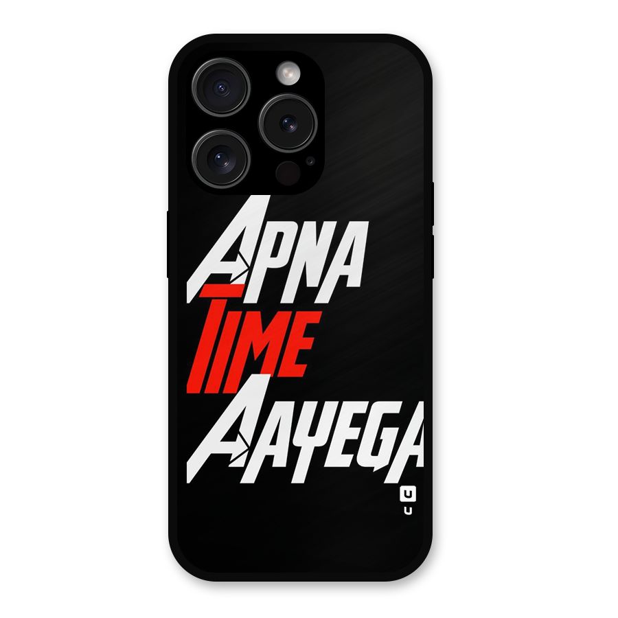 Time Aayega Metal Back Case for iPhone 15 Pro