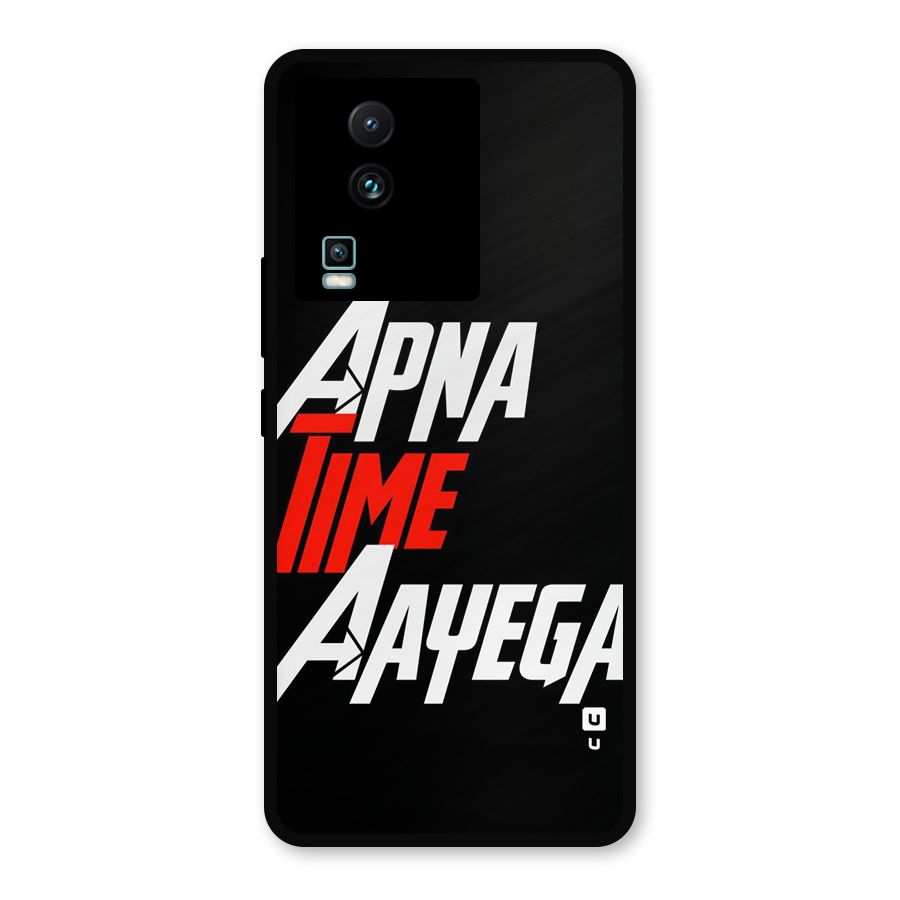 Time Aayega Metal Back Case for iQOO Neo 7