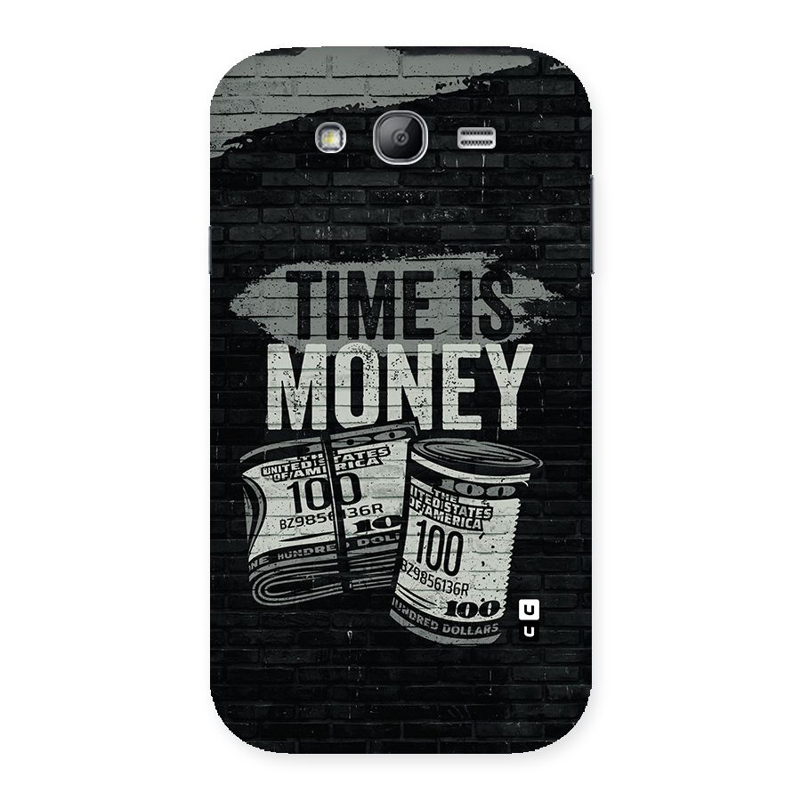 Time Is Money Back Case for Galaxy Grand Neo Plus