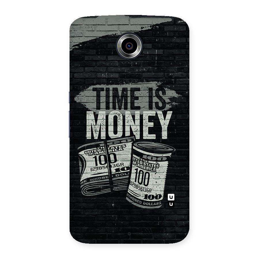 Time Is Money Back Case for Nexsus 6