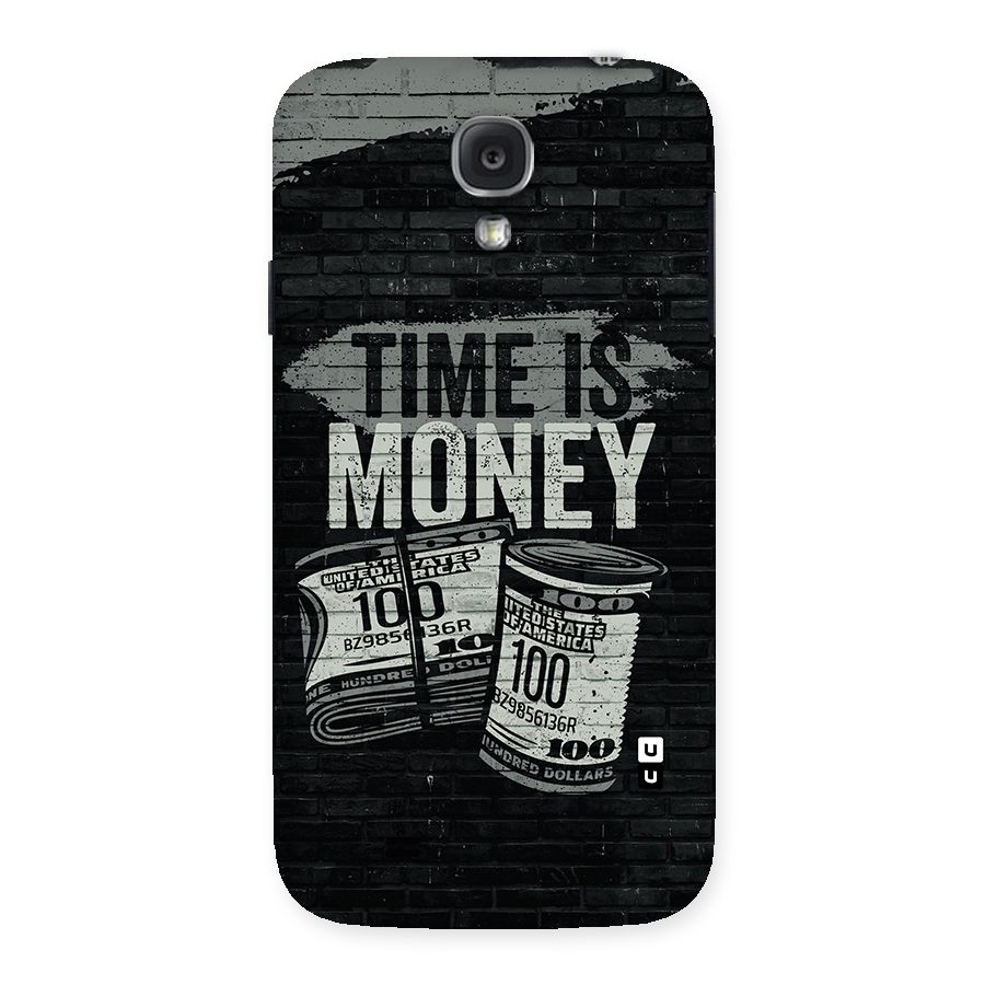 Time Is Money Back Case for Samsung Galaxy S4