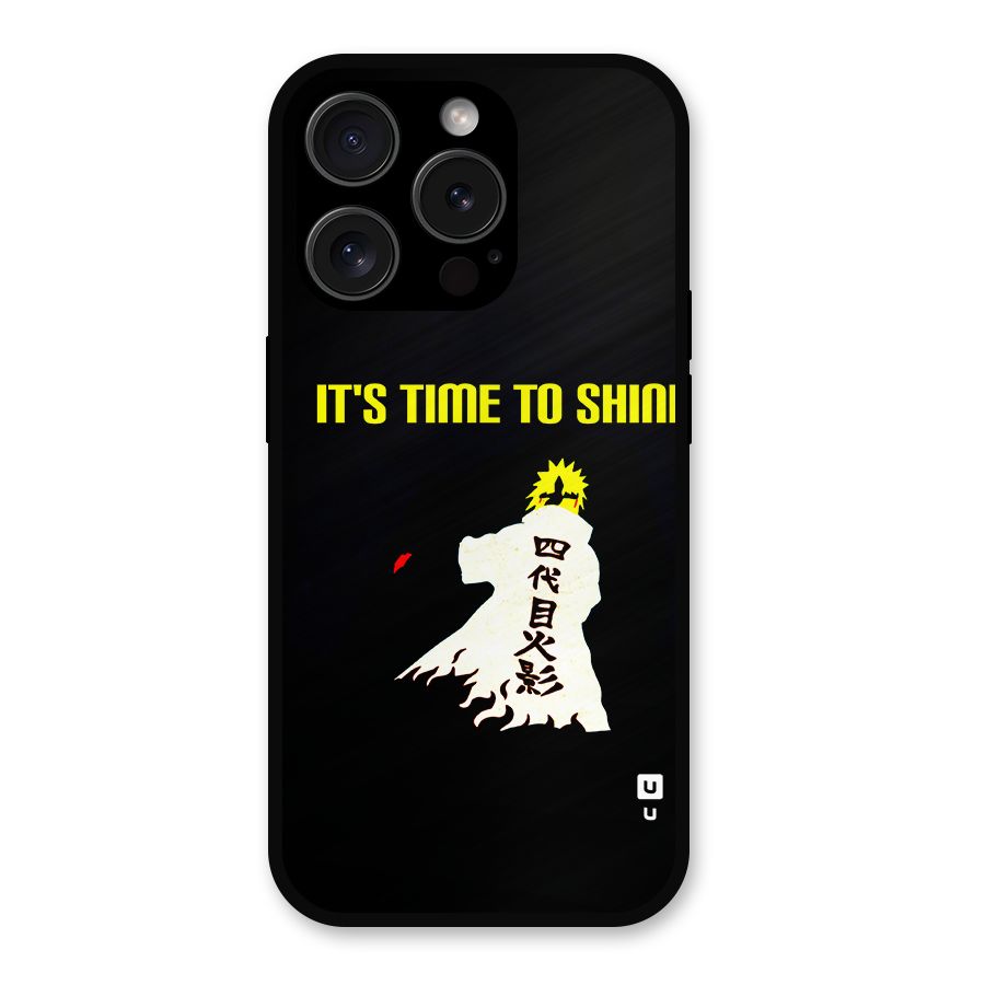 Time To Shine Metal Back Case for iPhone 15 Pro