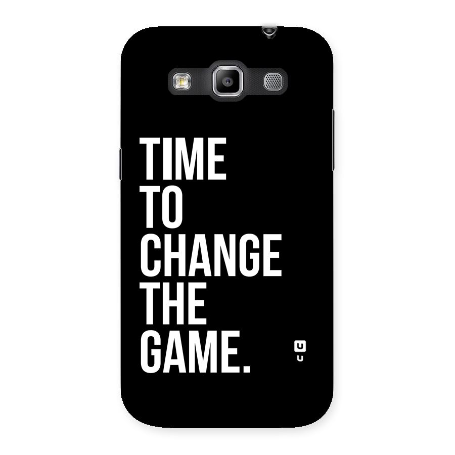 Time to Change the Game Back Case for Galaxy Grand Quattro