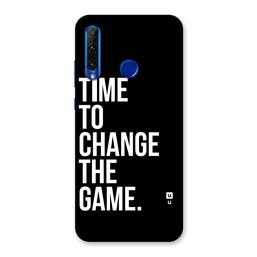 Time to Change the Game Back Case for Honor 20i
