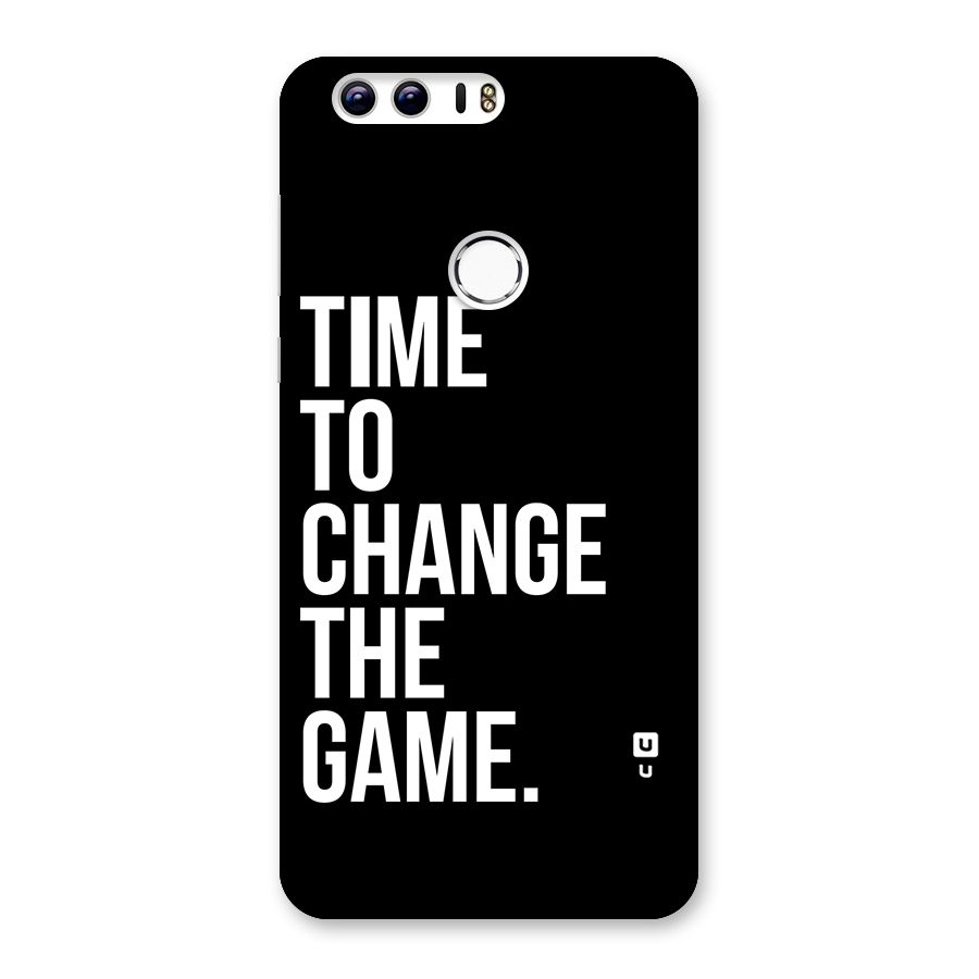 Time to Change the Game Back Case for Honor 8