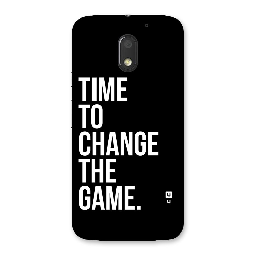 Time to Change the Game Back Case for Moto E3 Power