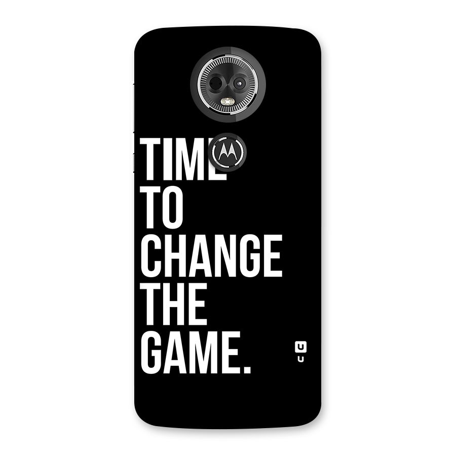 Time to Change the Game Back Case for Moto E5 Plus