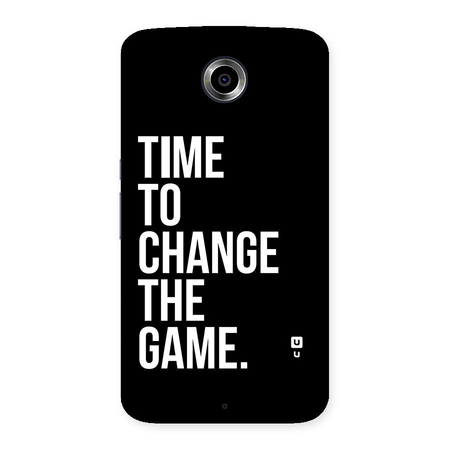 Time to Change the Game Back Case for Nexsus 6