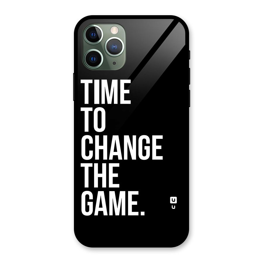 Time to Change the Game Glass Back Case for iPhone 11 Pro