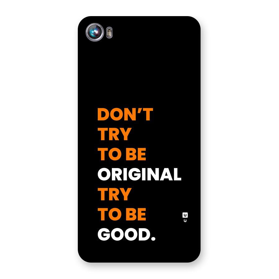 To Be Good Back Case for Canvas Fire 4 (A107)