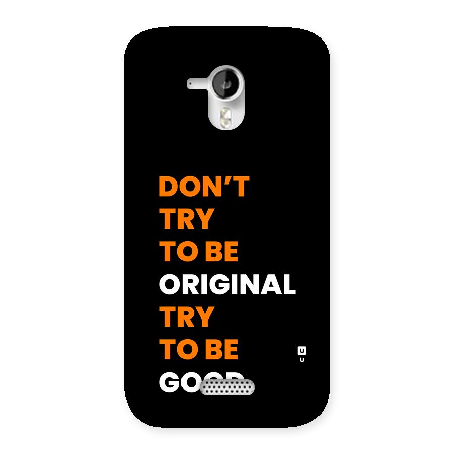 To Be Good Back Case for Canvas HD A116
