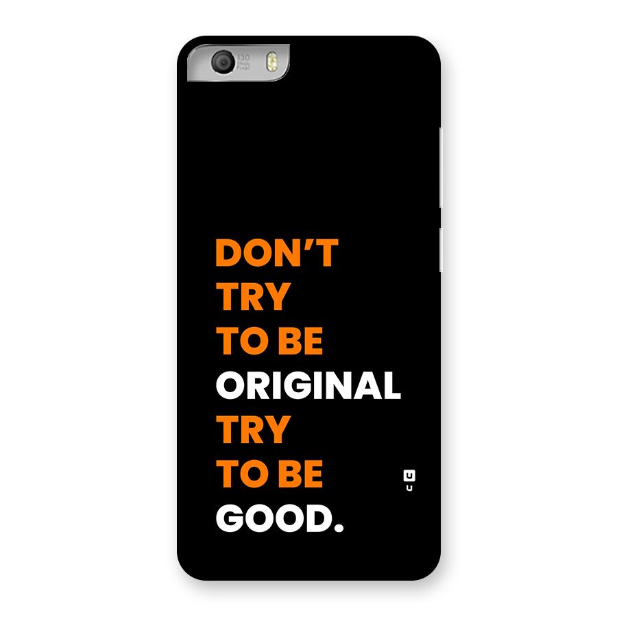 To Be Good Back Case for Canvas Knight 2