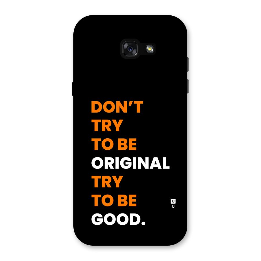 To Be Good Back Case for Galaxy A7 (2017)