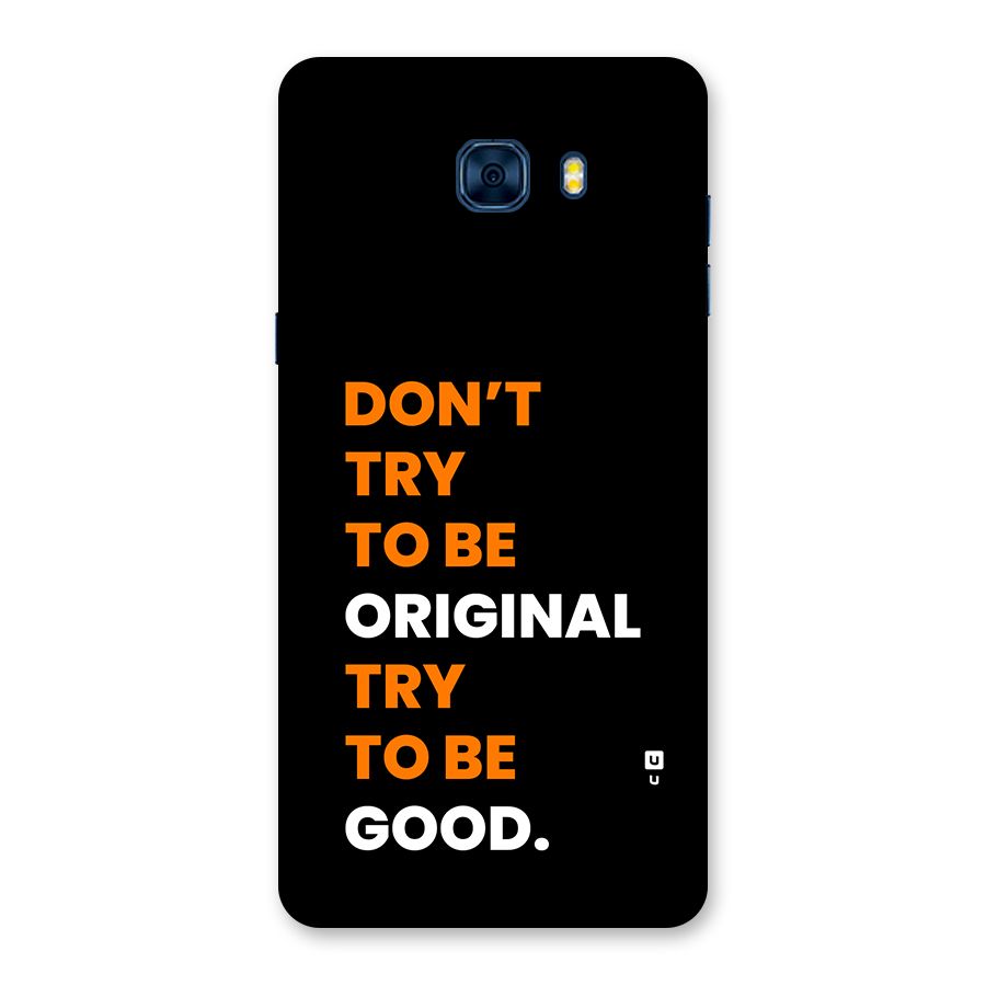 To Be Good Back Case for Galaxy C7 Pro