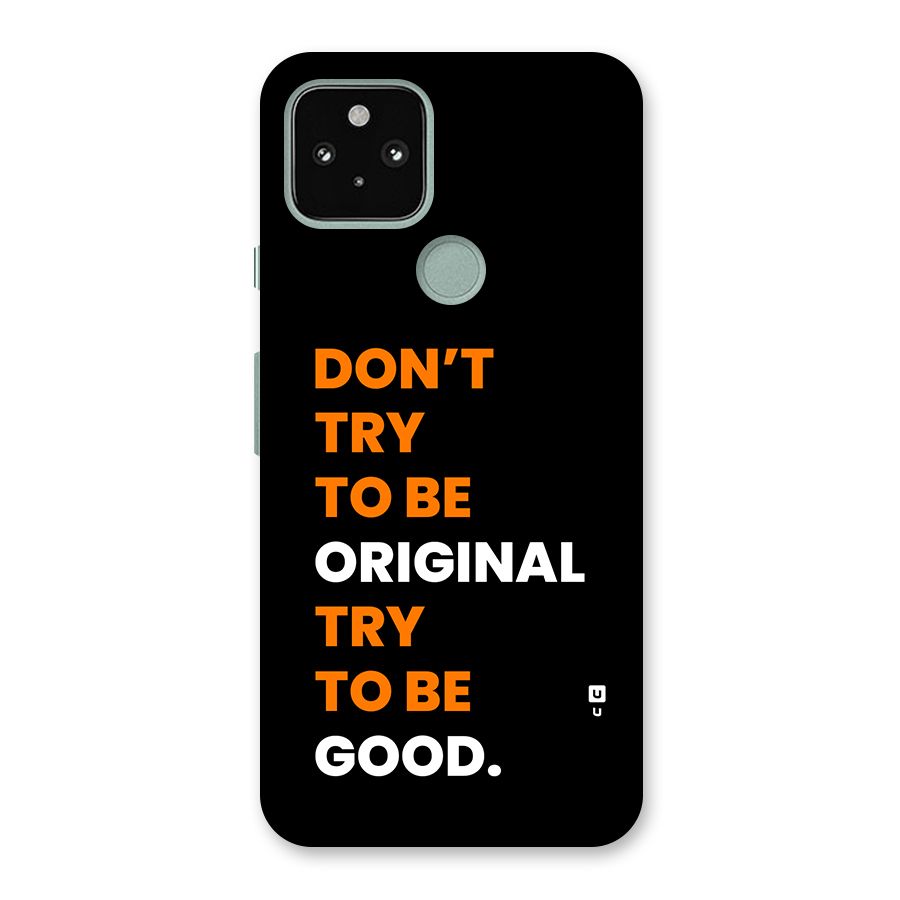 To Be Good Back Case for Google Pixel 5