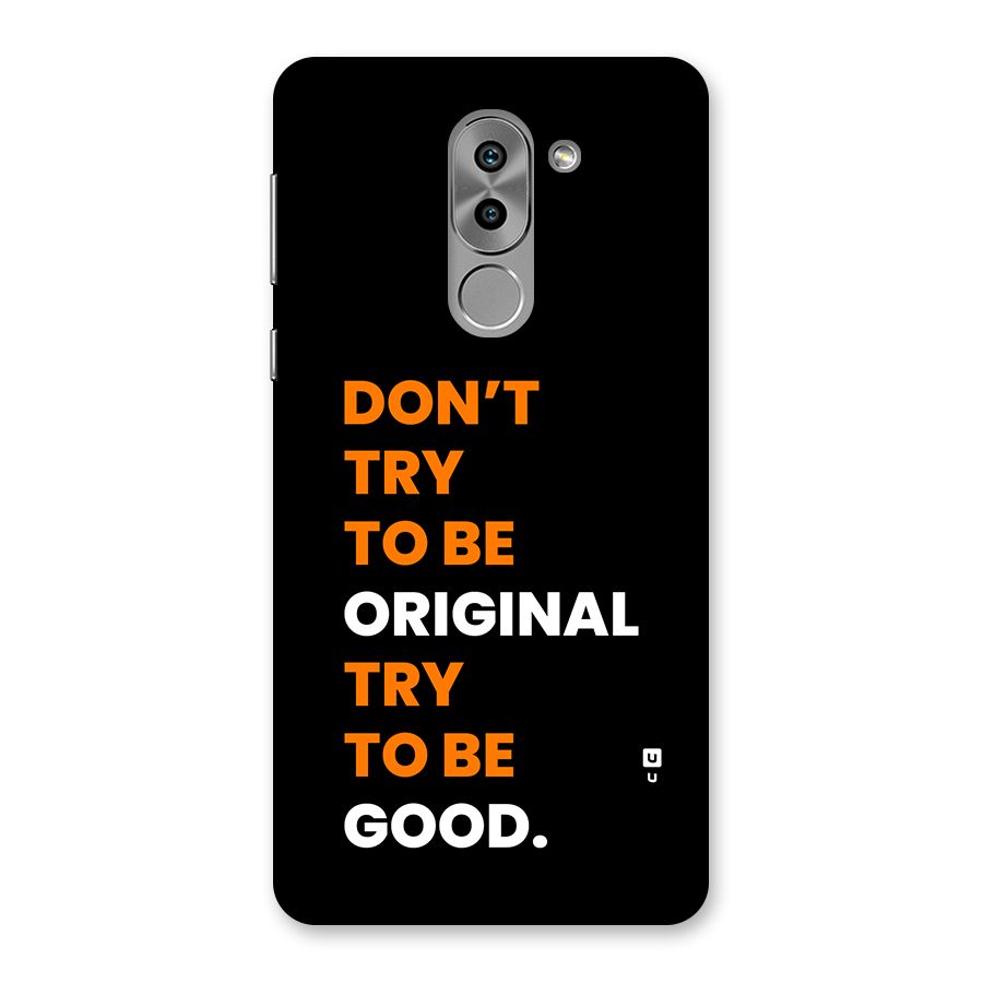 To Be Good Back Case for Honor 6X